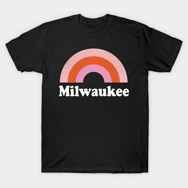 Milwaukee, Wisconsin - WI Retro Rainbow and Text T-Shirt by thepatriotshop